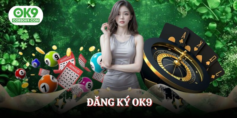 dang-ky-ok9